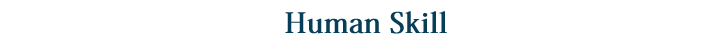 Human Skill Human Skill